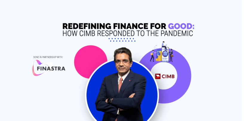 Redefining Finance for Good: How the Pandemic Fast Tracked CIMB’s Digital Initiatives