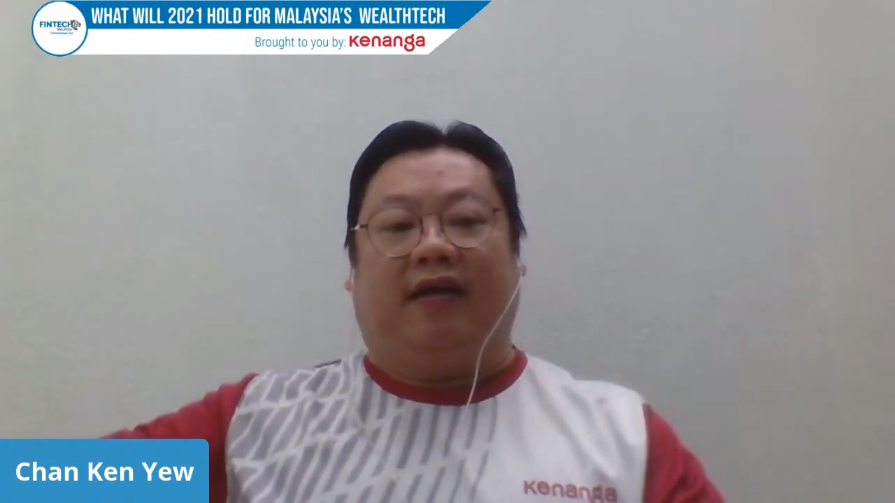 Chan Ken Yew-What Will 2021 Hold for Malaysia’s Wealthtech Industry
